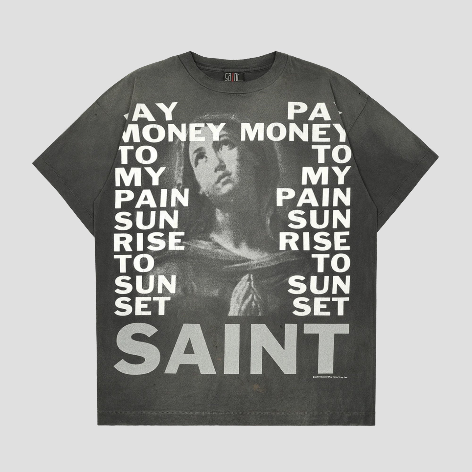 SAINT MICHAEL - PAY MONEY TO MY PAIN S/S T-SHIRTS