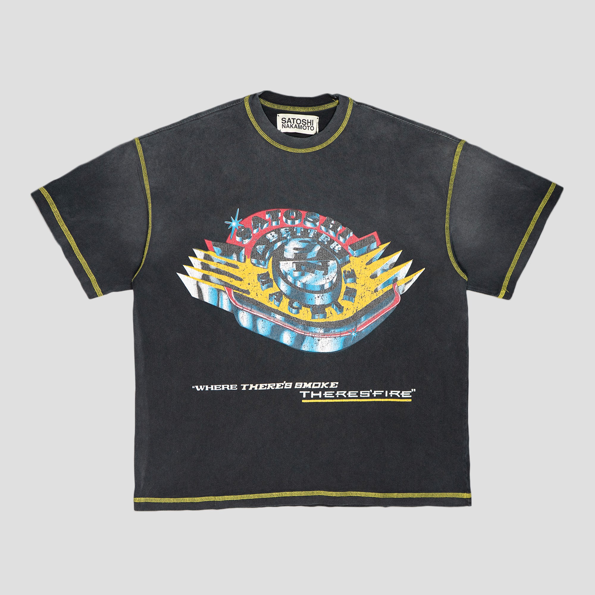 WHERE THERE'S SMOKE, THERE'S FIRE T-SHIRTS