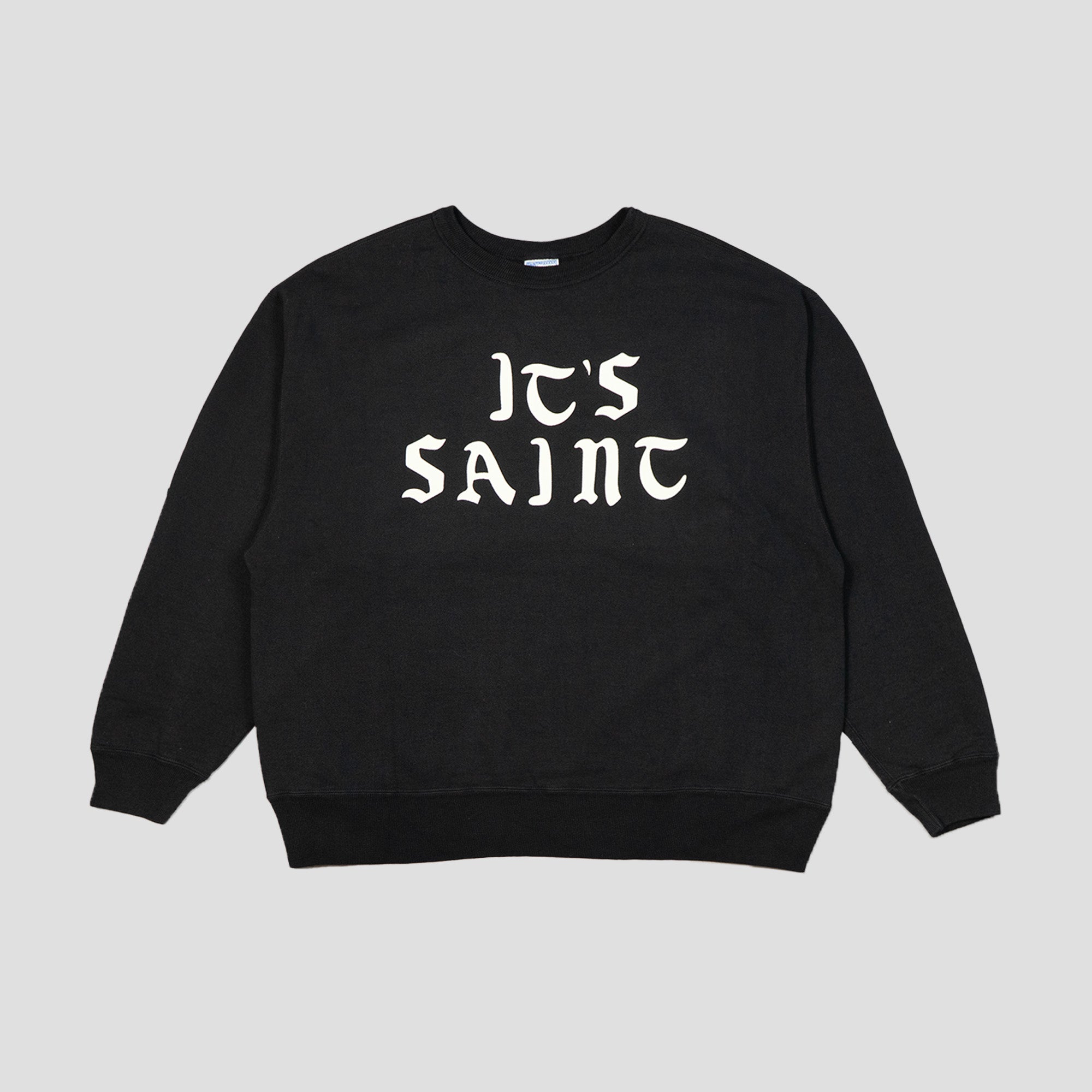 ITS SAINT SWEAT SHIRTS